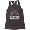 Yes Officer I Saw The Speed Limit, I Just Didn't See you Racerback Tank