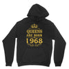 queens are born in 1968 Unisex Hoodie