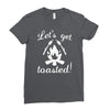 lets get toasted Ladies Fitted T-Shirt