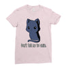 don't tell me to smile Ladies Fitted T-Shirt