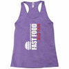 big fan of fast food Racerback Tank