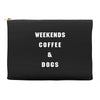 weekends coffe and dogs white back Accessory Pouches
