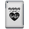 Mama is My Bestie iPad Mini