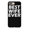 best wife ever iPhone 8 Plus