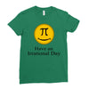 have an irrational day Ladies Fitted T-Shirt
