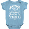 The force is strong in my family... Baby Onesie