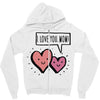 i love you mom Zipper Hoodie