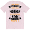 Super Cool Mother Of A Freaking Awesome Son T-Shirt