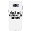 Don't Eat Watermelon Seeds Samsung Galaxy S8 Plus