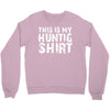 This Is My Hunting Shirt Crewneck Sweatshirt
