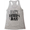 happy father day greeting Racerback Tank