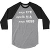 say eye 3/4 Sleeve Shirt