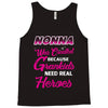 Nonna Was Created Because Need Real Heroes Tank Top