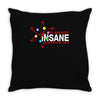 i am not insane inspired by the big bang theory, ideal birthday Throw Pillow