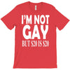 new i'm not gay but $20 is $20 T-Shirt