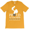 proud Autism  mom T-Shirt