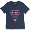 I'm Your Mother's Day Gift, Pop Says You're Welcome V-Neck Tee
