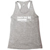 dad to be Racerback Tank