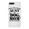 i have two titles aunt and dogmom an i rock them both iPhone 7 Plus Case