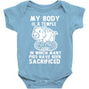 my body is a temple in which a lot of pigs have been sacificed Baby Onesie