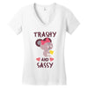 trashy and sassy Women's V-Neck T-Shirt