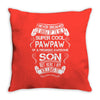 Super Cool Pawpaw Of A Freaking Awesome Son Throw Pillow