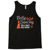 belly dancing only harder Tank Top