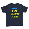 i am with her Youth Tee