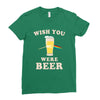 Wish You Were Beer Ladies Fitted T-Shirt