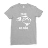 fear no fish bone skeleton Ladies Fitted T-Shirt