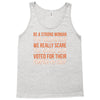 be a strong woman for halloween! Tank Top