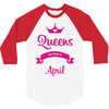 queens are born in april 3/4 Sleeve Shirt