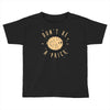 be cool Toddler T-shirt