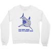 live every week like its shark week Crewneck Sweatshirt