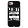 Just One More Skateboard I Promise iPhone 8
