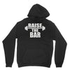 raise the bar Unisex Hoodie