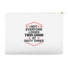 not everyone looks this good at sixty three Accessory Pouches