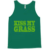kiss my grass Tank Top