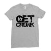 get crunk Ladies Fitted T-Shirt