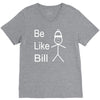 be like bill meme V-Neck Tee