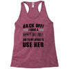 back off i have a crazy mimi and i'm not afraid to user her Racerback Tank