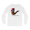 not a pipe Long Sleeve Shirts