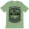 Things Better 1977 Age Approach Magnificent T-Shirt