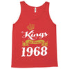 kings are born in 1968 Tank Top