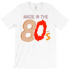 made in the 80's T-Shirt