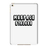myspace stalker iPad Mini 4