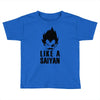 like a saiyan Toddler T-shirt