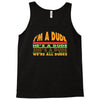 i'm a dude Tank Top