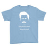 only women shave below the neck Youth Tee