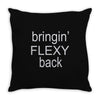bringin flexy Throw Pillow